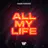 All My Life