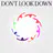 DON'T LOOK DOWN (Acoustic)