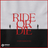 Ride Or Die