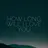 How Long Will I Love You