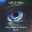 Lie 2 You (Would I)