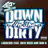 Down In Tha Dirty (feat. Rick Ross & Bun B)
