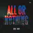 All Or Nothing (VIP Mix)