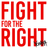 Fight For The Right