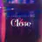 Close