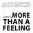 (Love Is) More Than a Feeling