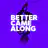 Better Came Along