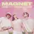 MAGNET (with MAX)