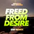 Freed From Desire (DNF Remixes) (feat. Indiiana)