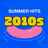 Summer Hits of the 10s