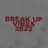 Break Up Vibes 2022