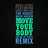The House Music Anthem (Move Your Body) (House of Virus Remix Radio Edit) (feat. Curtis McClain)