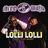 Lolli Lolli (Pop That Body) (feat. Project Pat, Young D & Superpower)