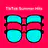 TikTok Summer Hits/Viral Songs