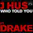 Who Told You (feat. Drake)