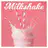 Milkshake