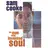 The Man Who Invented Soul