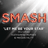 Let Me Be Your Star (SMASH Cast Version) (feat. Katharine McPhee & Megan Hilty)