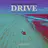 Drive (Remixes) (feat. Delilah Montagu)