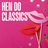 Hen Do Classics