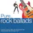 Pure... Rock Ballads