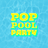 Pop Pool Party Hits