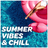 Summer Vibes & Chill