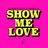 Show Me Love