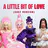 A Little Bit of Love (Cast Version) (feat. The Cast of RuPaul's Drag Race UK, Season 2)