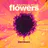 Flowers (Remixes)