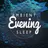 Ambient Evening Sleep