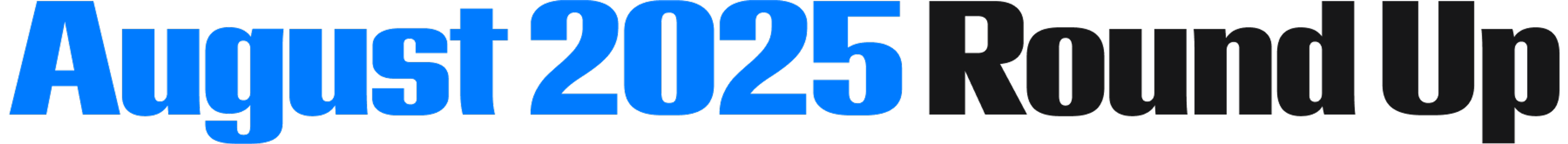 August 2025 Round Up