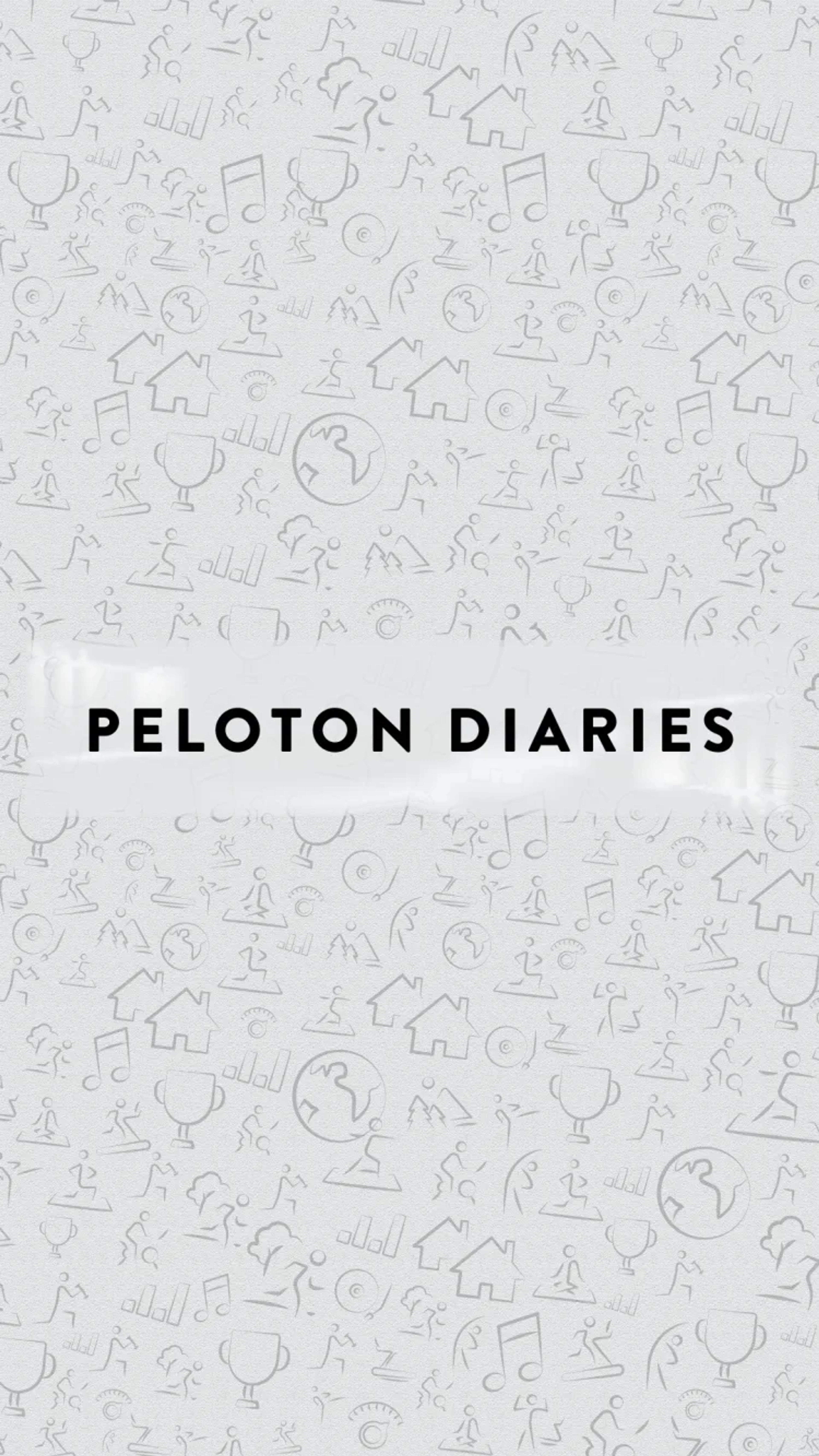 Peloton Diaries